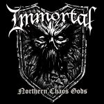 Immortal | Northern Chaos Gods [2018]
